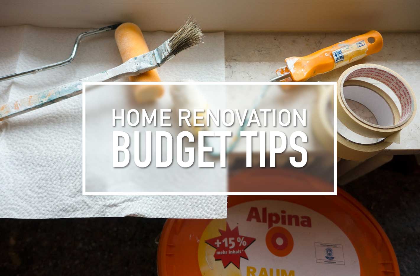 Home Renovation Budget Tips