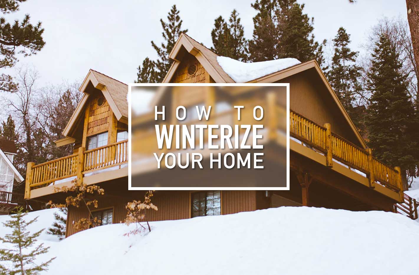 Winterize Your Home