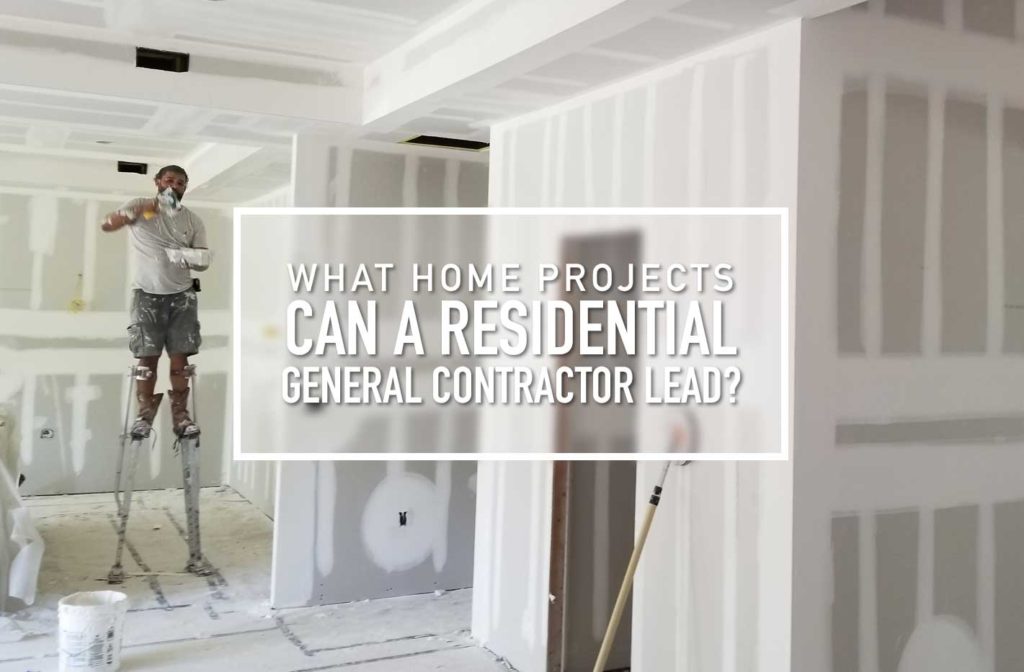 Residential General Contractors Have Your Home Project Covered